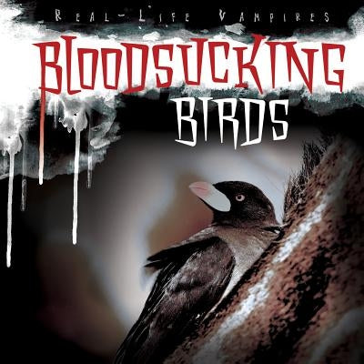 Bloodsucking Birds by Honders, Christine