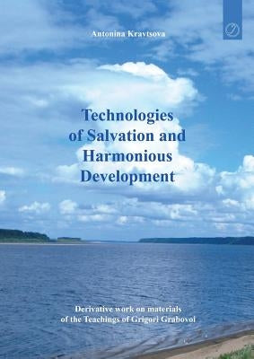 Technologies of Salvation and Harmonious Development by Kravtsova, Antonina