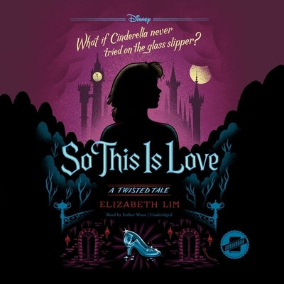 So This Is Love: A Twisted Tale by Lim, Elizabeth