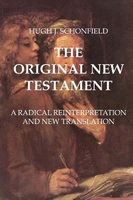 The Original New Testament: A Radical Reinterpretation and New Translation by Engelking Mba, Stehen A.