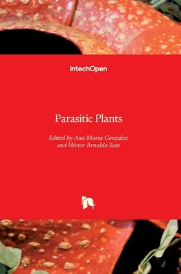 Parasitic Plants by Gonzalez, Ana Maria