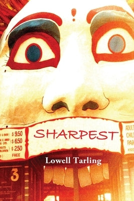 Sharpest: Volumes 1 & 2 by Tarling, Lowell
