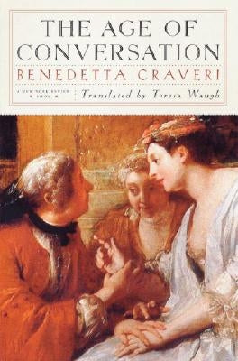 The Age of Conversation by Craveri, Benedetta