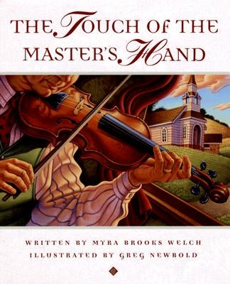 The Touch of the Master's Hand by Welch, Myra Brooks