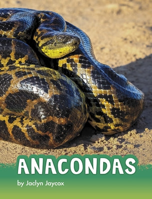 Anacondas by Jaycox, Jaclyn