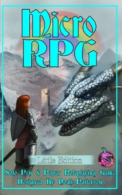 Micro RPG: Little Edition by Spencer, Dean