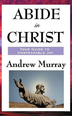 Abide in Christ by Murray, Andrew