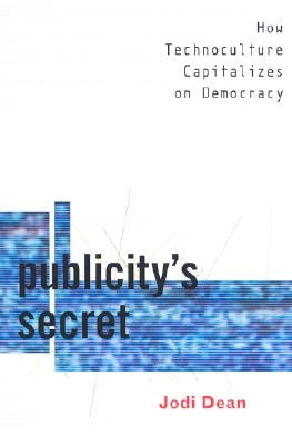 Publicity's Secret by Dean, Jodi