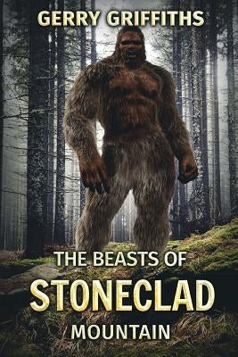 The Beasts Of Stoneclad Mountain by Griffiths, Gerry