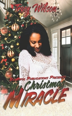 My Christmas Miracle by Wilson, Tracy