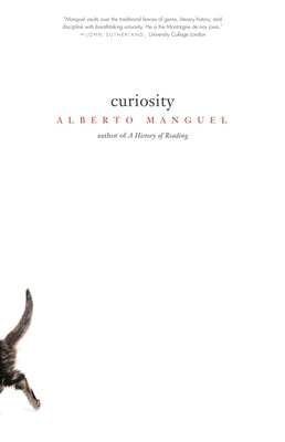 Curiosity by Manguel, Alberto