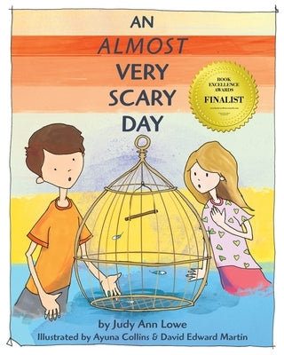 An Almost Very Scary Day by Lowe, Judy Ann