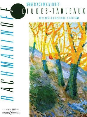 Etudes-Tableaux: Op. 33 (Nos. 1-8) and Op. 39 (Nos. 1-9) by Rachmaninoff, Sergei
