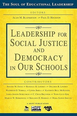 Leadership for Social Justice and Democracy in Our Schools by Blankstein, Alan M.