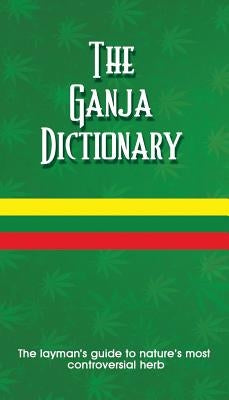 The Ganja Dictionary by Harris, K. Sean