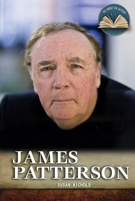 James Patterson by Nichols, Susan