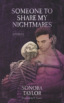 Someone to Share My Nightmares: Stories by Taylor, Sonora
