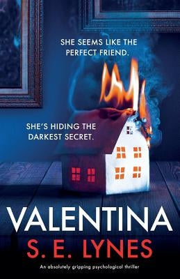 Valentina: An absolutely gripping psychological thriller by Lynes, S. E.