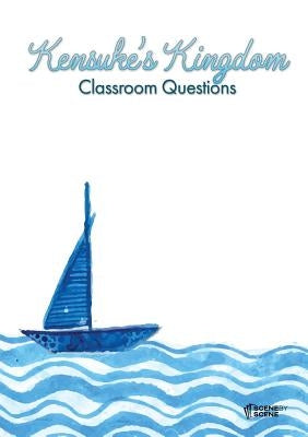 Kensuke's Kingdom Classroom Questions by Farrell, Amy