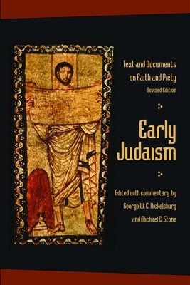 Early Judaism: Text and Documents on Faith and Piety by Nickelsburg, George W. E.