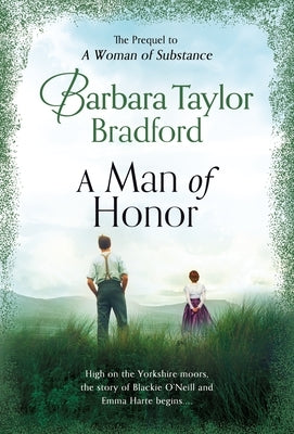 A Man of Honor: The Prequel to a Woman of Substance by Bradford, Barbara Taylor