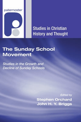 The Sunday School Movement by Orchard, Stephen