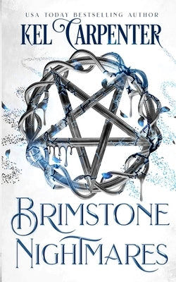 Brimstone Nightmares: Queen of the Damned Book Four by Carpenter, Kel