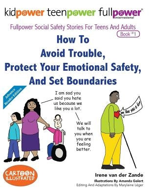 How to Avoid Trouble, Protect Your Emotional Safety, and Set Boundaries by Golert, Amanda