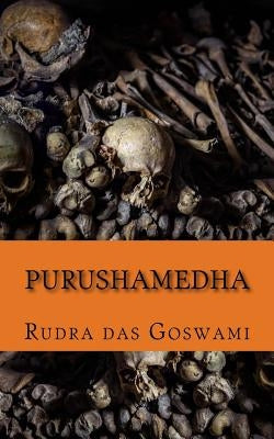 Purushamedha by Goswami, Rudra Das