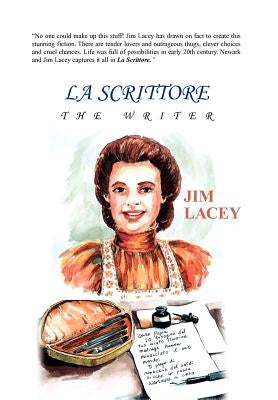 La Scrittore: The Writer by Lacey, Jim