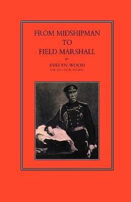 From Midshipman to Field Marshal by Wood V. C., Evelyn