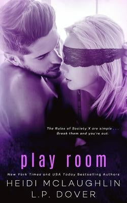Play Room: A Society X Novel by Dover, L. P.