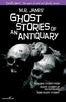 Candle Game: (TM) Ghost Stories of an Antiquary: The Ghostly Tales of M.R. James by Dorsey, Patrick