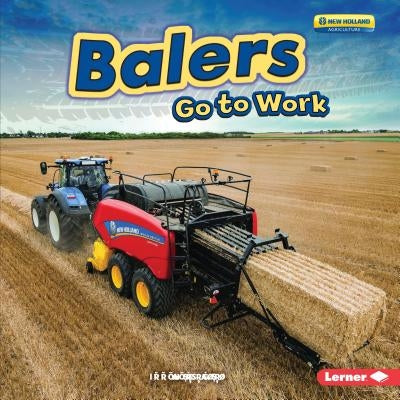 Balers Go to Work by Carlson-Berne, Emma