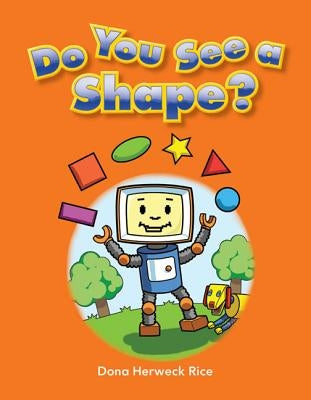 Do You See a Shape? by Herweck Rice, Dona
