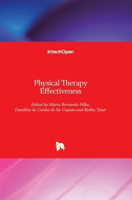 Physical Therapy Effectiveness by Bernardo-Filho, Mario