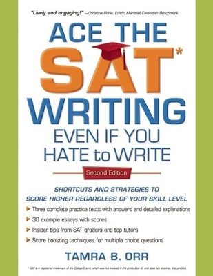 Ace the SAT Writing Even If You Hate to Write by Orr, Tamra B.