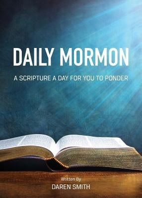 Daily Mormon by Smith, Daren