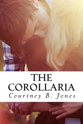 The Corollaria by Jones, Courtney B.