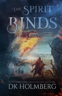 The Spirit Binds by Holmberg, D. K.