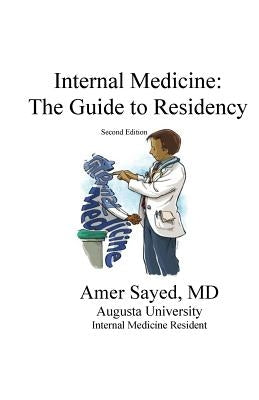 Internal Medicine: The guide to residency. by Fatakhov, E.