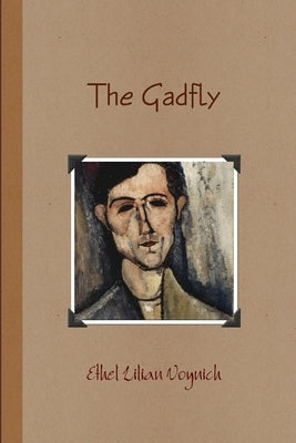 The Gadfly by Voynich, Ethel Lilian