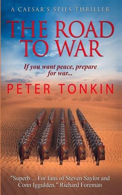 The Road To War by Tonkin, Peter