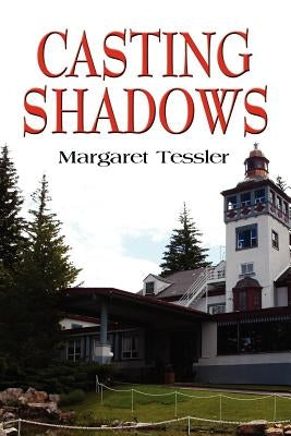 Casting Shadows by Tessler, Margaret