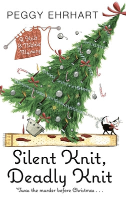 Silent Knit, Deadly Knit by Ehrhart, Peggy
