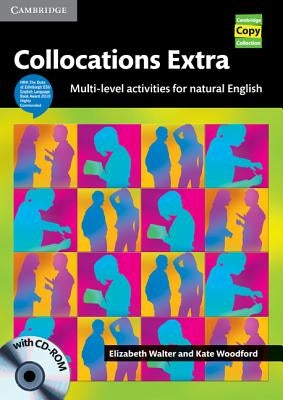 Collocations Extra Book: Multi-Level Activities for Natural English [With CDROM] by Walter, Elizabeth
