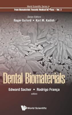 Dental Biomaterials by Sacher, Edward