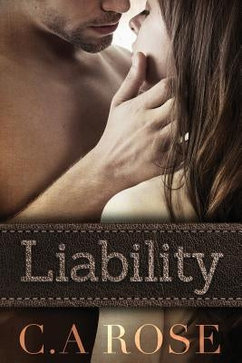 Liability by Rose, C. A.