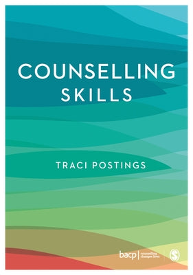 Counselling Skills by Postings, Traci