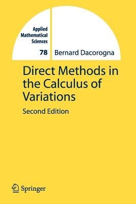 Direct Methods in the Calculus of Variations by Dacorogna, Bernard